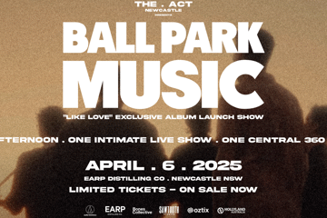 The Act Newcastle Presents • Ball Park Music • “LIKE LOVE” Exclusive Album Launch Show