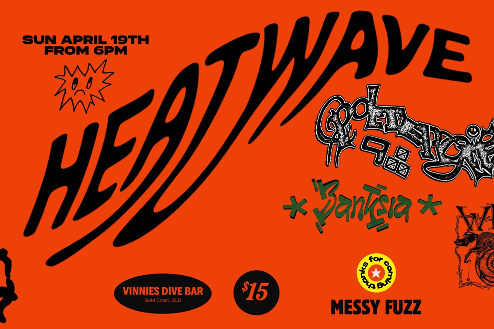 Heatwave ft Poltergeist 9000, Banksia and Wizz