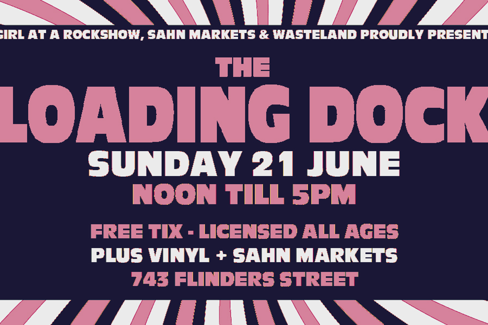 THE LOADING DOCK | JUNE EDITION