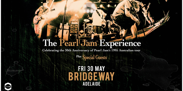 The Pearl Jam Experience: Celebrating The 30th Anniversary of Pearl Jam's 1995 Australian Tour