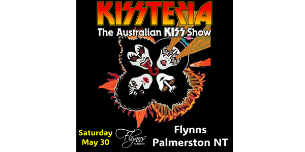 KISSTERIA - Live at Flynns Palmerston, NT image