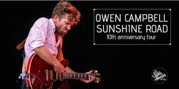 Owen Campbell "Rolling Thunder Of Love/Sunshine Road Anniversary show "