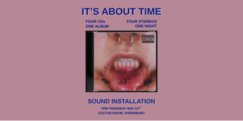 IT’S ABOUT TIME || SOUND INSTALLATION