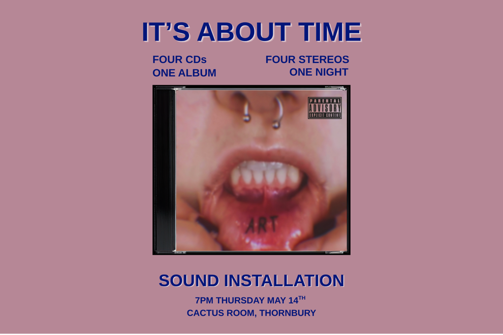 IT’S ABOUT TIME || SOUND INSTALLATION