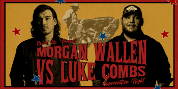 Luke Combs vs Morgan Wallen Appreciation Night - Canberra