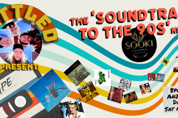 SETTLED PRESENT "THE 90'S SOUNDTRACK"
