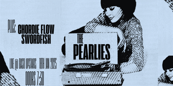 The Pearlies @ The Gaso Upstairs