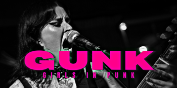GUNK! - Girls in Punk