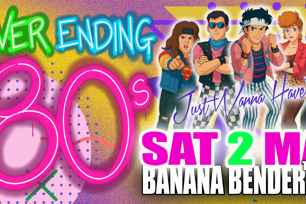 Never Ending 80s - Just Wanna Have Fun