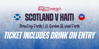 SCOTLAND v HAITI | Fan Zone