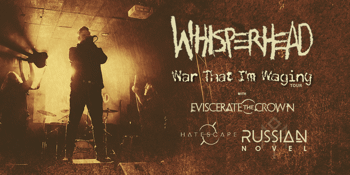 WHISPERHEAD - War That I'm Raging Tour