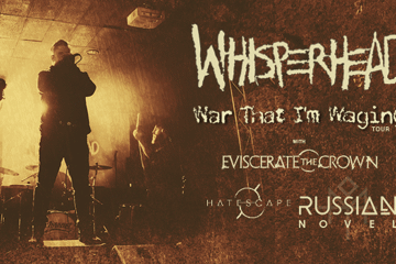 WHISPERHEAD - War That I'm Raging Tour