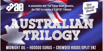 Australian Trilogy – Tribute to Midnight Oil / Crowded House / Hoodoo Gurus – EARLY SHOW