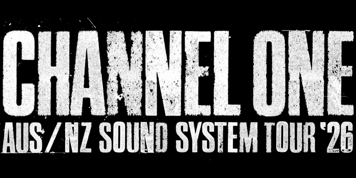 Forward Ever: Channel One Sound System (UK) + Special Guests