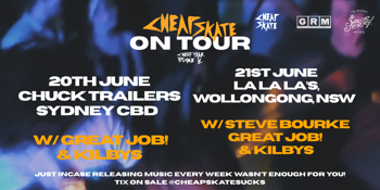 CHEAP-SKATE ON TOUR