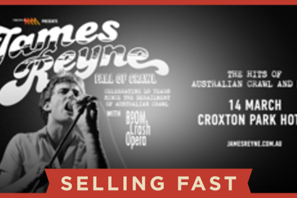 James Reyne - Fall of Crawl Tour