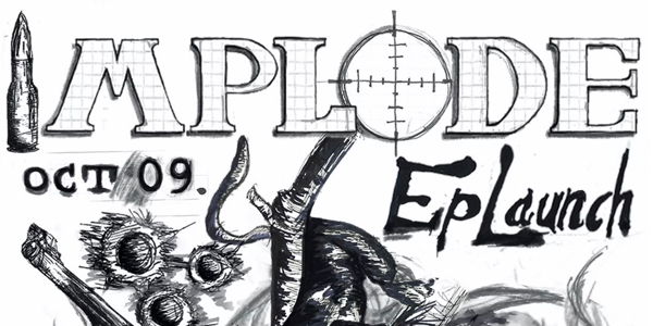 Implode Ep Launch