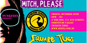 Mitch Please, General Waste, Square Tugs