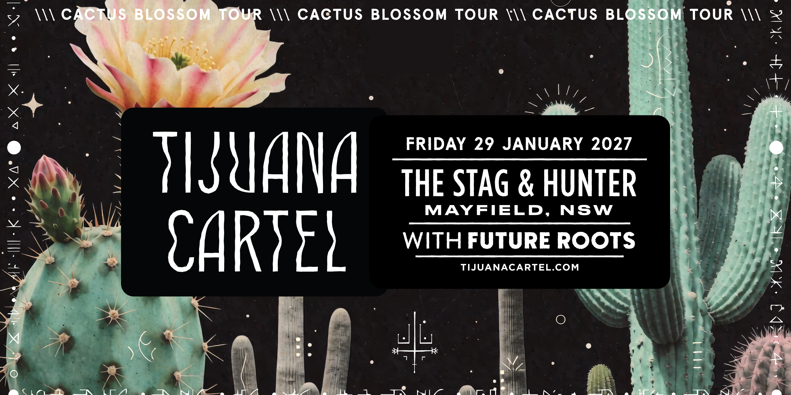 Tijuana Cartel  'Cactus Blossom' Tour w/ Future Roots