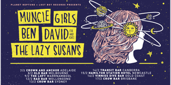 Muncie Girls (UK), Ben David (The Hard Aches) & The Lazy Susans AUSTRALIAN TOUR