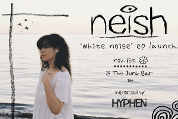 neish 'white noise' EP launch