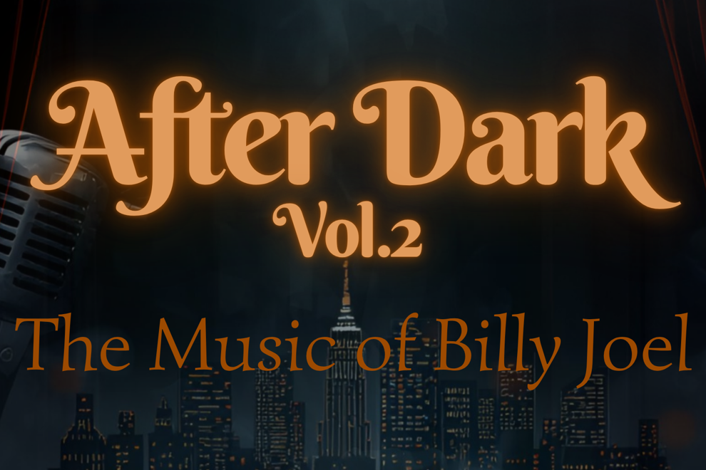 AFTER DARK Vol.2 - THE MUSIC OF BILLY JOEL with BRADLEY MCCAW