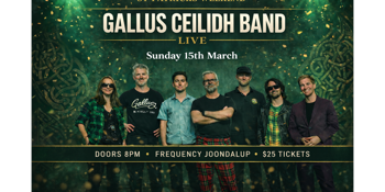 St Patricks weekend with Gallus Ceilidh Band LIVE at Frequency