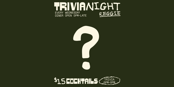 Trivia night at Reggie - 21/10/26