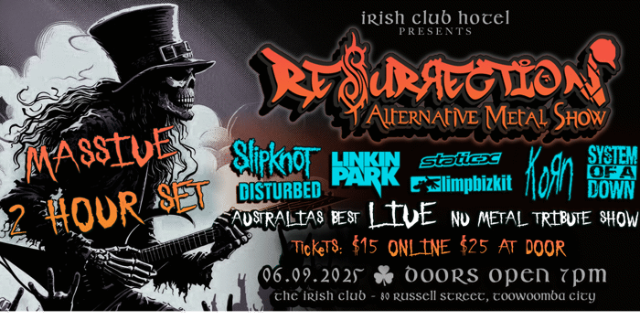 Resurrection Alternative Metal Tribute Show  Live in Toowoomba!