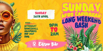 Afro Caribbean - Long Weekend Bash