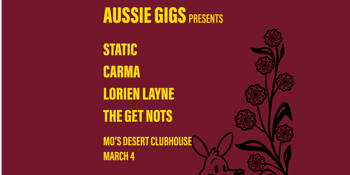 Aussie Gigs: CARMA, The Get Nots, Lorien Layne & Static