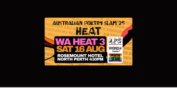 Heat 3 - WA Perth Heat Australian Poetry Slam 2025