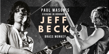 Paul Mason’s Evening in Honour of Jeff Beck