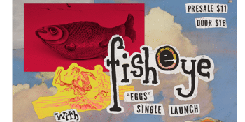 Fisheye Single Launch at The Last Chance with Banksia and Sam Curtis Collective