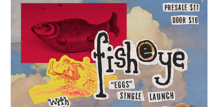 Fisheye Single Launch at The Last Chance with Banksia and Sam Curtis Collective