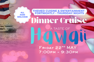 A Taste of Hawaii | Dinner Cruise | International Cuisine and Culture