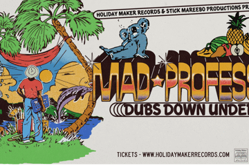 MAD PROFESSOR DUBS DOWN UNDER