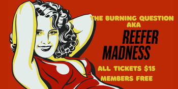 The Burning Question AKA Reefer Madness Presented on 35mm (MA)