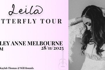 Leila - Butterfly Tour | Wesley Anne Melbourne