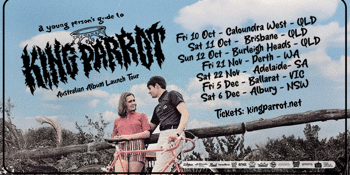 KING PARROT | A Young Persons Guide To King Parrot - Album Tour  - Part II