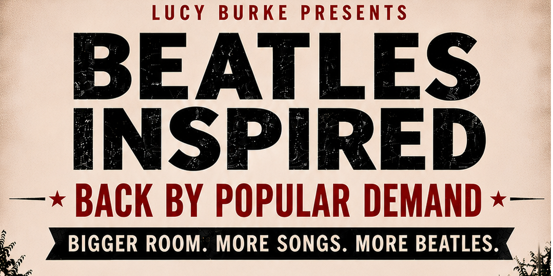 Lucy Burke Presents - Beatles Inspired
