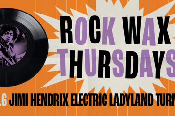 Rock Wax Thursdays: Jimi Hendrix's Electric Ladyland 56th Anniversary