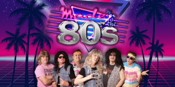 MADE IN THE 80s - 80's Tribute Celebration