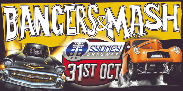 Bangers & Mash - Nostalgia Drag Racing