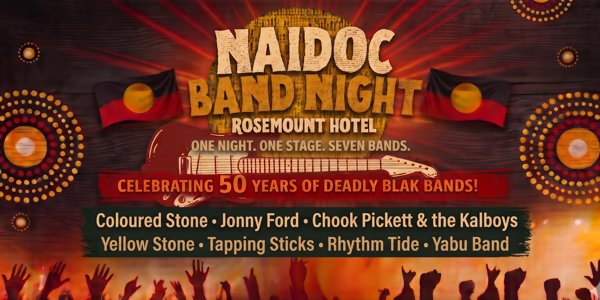 NAIDOC Band Night live at Rosemount Hotel - Concert poster