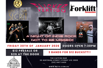 LUNA'S DARK SECRET + FORKLIFT ASSASINS + FLICKER VERTIGO