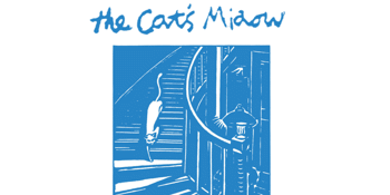 THE CAT'S MIAOW + MANNONE ALONE