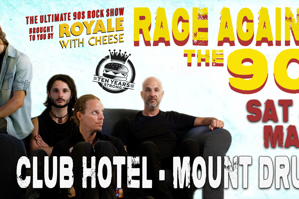 Royale With Cheese: Rage Against The 90s - The Ultimate 90's Rock Show