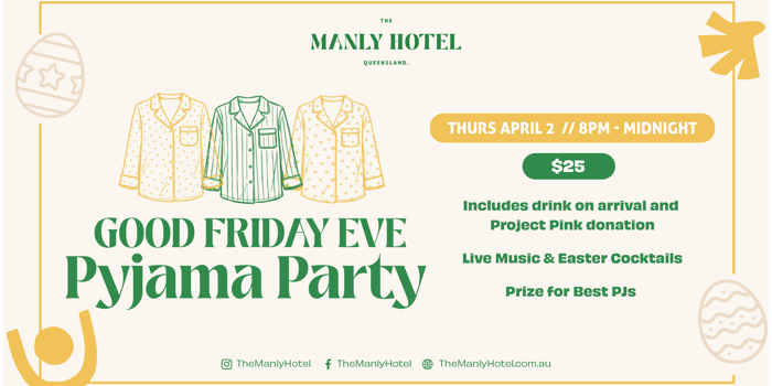 Good Friday Eve Pyjama Party