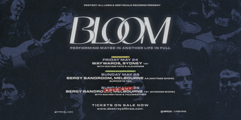 Bloom "Maybe in Another Life" Album Launch (All AGES)